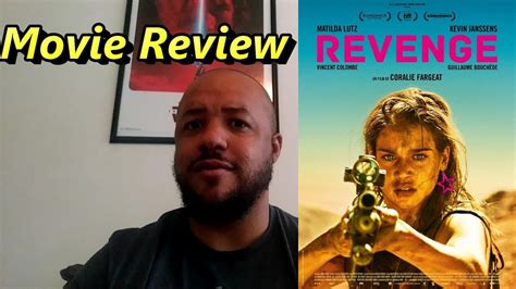 Revenge (2018) Movie Review - YouTube