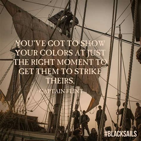 Black Sails ~ Quote by Captain Flint. Black Sails Starz, Charles Vane ...