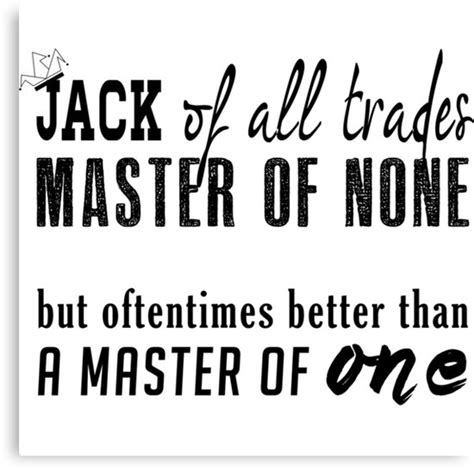 Jack Of All Trades Master Of None Full Quote - ShortQuotes.cc