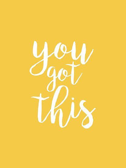 "You Got This Yellow Aesthetic Quote" Photographic Print for Sale by blueskywhimsy | Quote ...