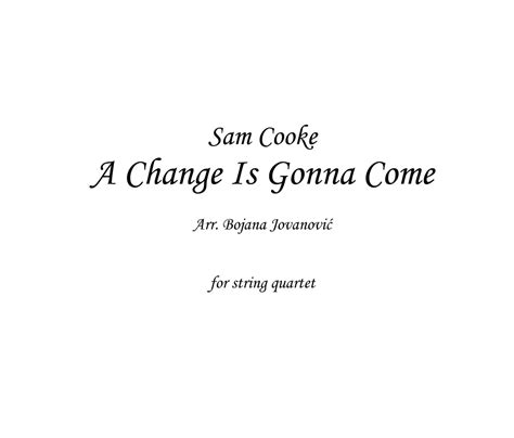 Change is gonna come Sheet music - Sam Cooke - for String Quartet