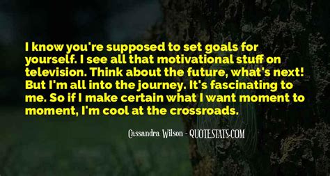 Top 34 Quotes About Goals For The Future: Famous Quotes & Sayings About Goals For The Future