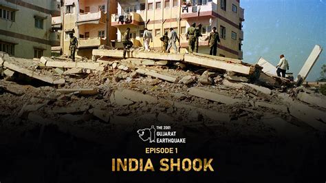 1. India Shook | The 2001 Gujarat Earthquake | A Story of Struggle and Restoration - YouTube