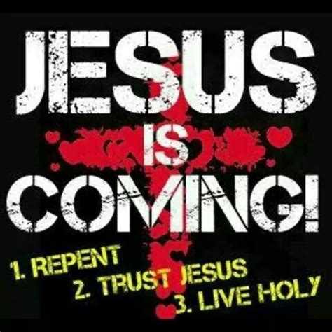 Be Ready Jesus is coming Bible Quotes, Bible Verses, Scriptures ...