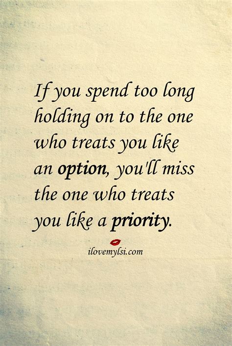 The one who treats you like a priority - I Love My LSI | Priorities quotes, Image quotes, Words ...