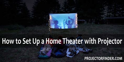 How to Set Up a Home Theater with Projector in 6 Steps?