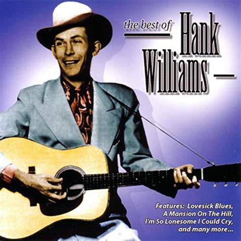 15 of the Best Songs by Hank Williams Sr. - Classic Country Songs