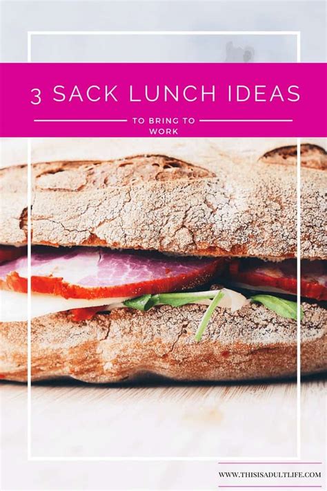 3 Healthy Sack Lunch Ideas to Pack This Week - This is Adult Life