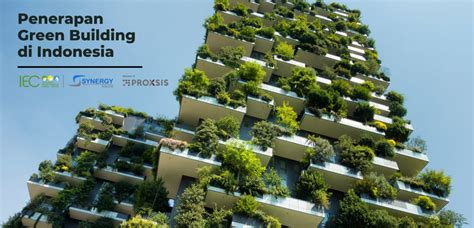 Penerapan Green Building di Indonesia - Indonesia Environment & Energy Center