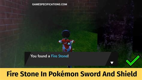 Pokemon Sword & Shield - Fire Stone Guide - Game Specifications