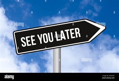 See you later road sign on blue sky background Stock Photo - Alamy