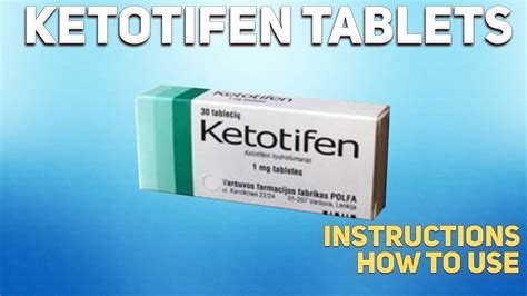 Ketotifen tablets how to use: Uses, Dosage, Side Effects, Contraindications - YouTube