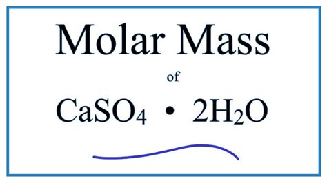 Molar Mass / Molecular Weight of CaSO4 • 2H2O : Calcium sulfate dihydrate - YouTube