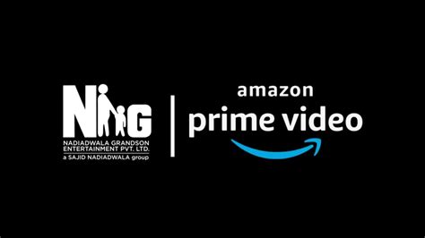 Amazon Prime Video partners with Nadiadwala Grandson Entertainment ...