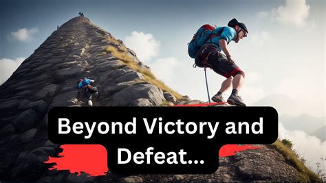 Beyond Victory and Defeat: Discovering the Deeper Meaning of Life's Challenges. - YouTube