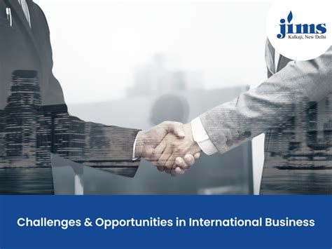 Challenges & Opportunities in International Business