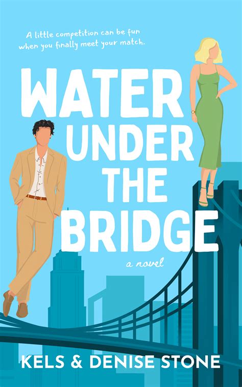 Water Under The Bridge (Perks & Benefits, #1) by Kels Stone | Goodreads