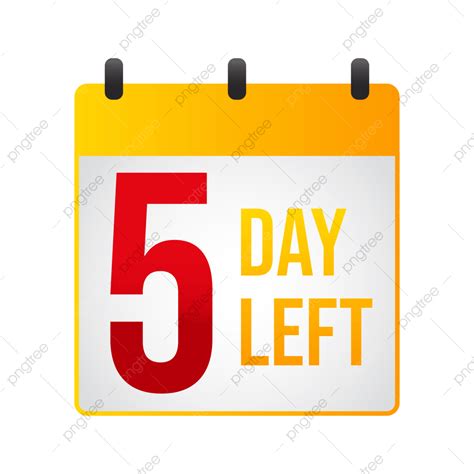 5 Days Left PNG, Vector, PSD, and Clipart With Transparent Background ...