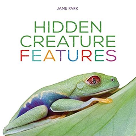 Hidden Creature Features by Jane Park | Goodreads