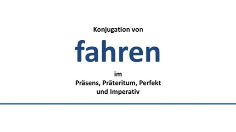 FAHREN - Konjugation deutscher Verben/Conjugation of German verbs - YouTube