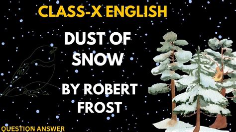 Class 10 English poem -Dust of snow I Question Answer I PART-2 - YouTube