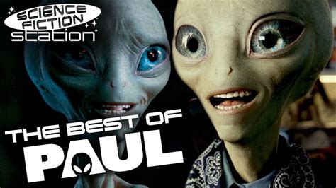 Paul The Alien's Best Moments | Paul (2011) | Science Fiction Station ...