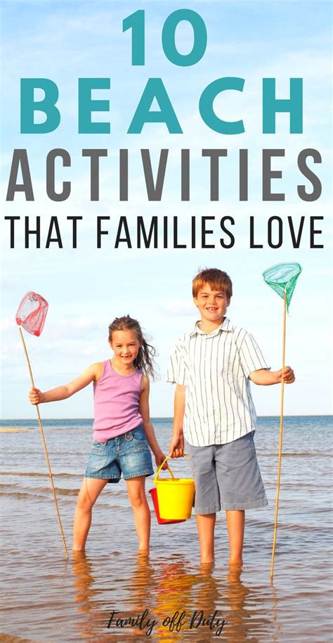 10 Beach Activities That Families Love - Family Off Duty | Kids beach ...