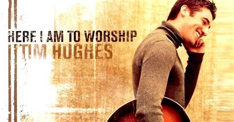 ‘Here I am to worship’: the story behind Tim Hughes’ chart-topping worship song | Reviews ...