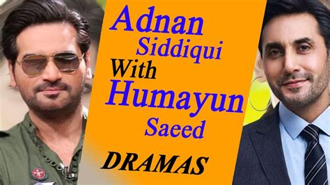 Top 5 Best Adnan Siddiqui and Humayun Saeed Dramas List - YouTube