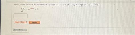 Solved Find a linearization of the differential equation for | Chegg.com