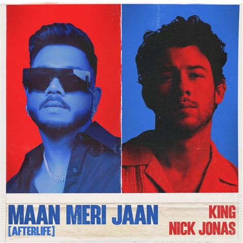 ‎Maan Meri Jaan (Afterlife) - Single by King & Nick Jonas on Apple Music