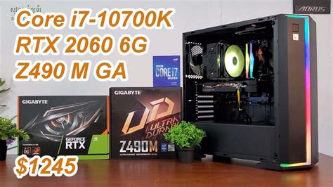 PC Build Core i7-10700K / Ram 16G / RTX 2060 6G / M.2 256G / $1245 - YouTube