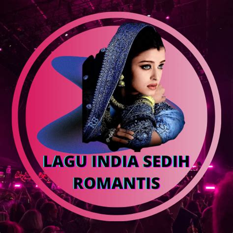 Lagu India Romantis Sedih for PC / Mac / Windows 11,10,8,7 - Free ...