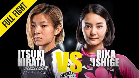 Itsuki Hirata vs. Rika Ishige | ONE Full Fight | October 2019 - YouTube