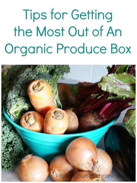 Tips for Getting the Most Out of An Organic Produce Box