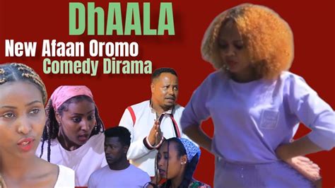 Oromo Dirama-Dhaala-New Afaan Oromo Comedy dirama 2022 - YouTube