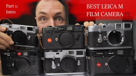 Best Leica Film Camera Buyers Guide + Detailed Leica M Comparison