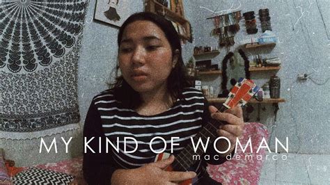 My Kind of Woman - Mac DeMarco (Ukulele Cover) - YouTube