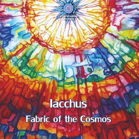 Fabric of the Cosmos | Iacchus