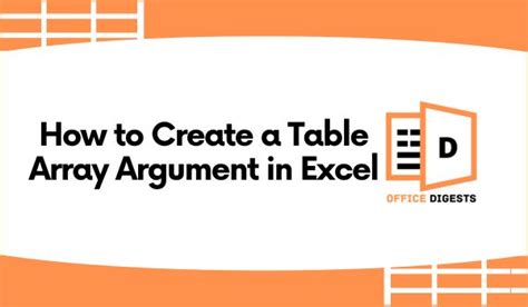 How To Create a Table Array Argument in Excel [Actual Way]