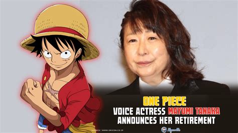 Mayumi Tanaka announced her retirement as Luffy's voice actress in One Piece - Alysworlds