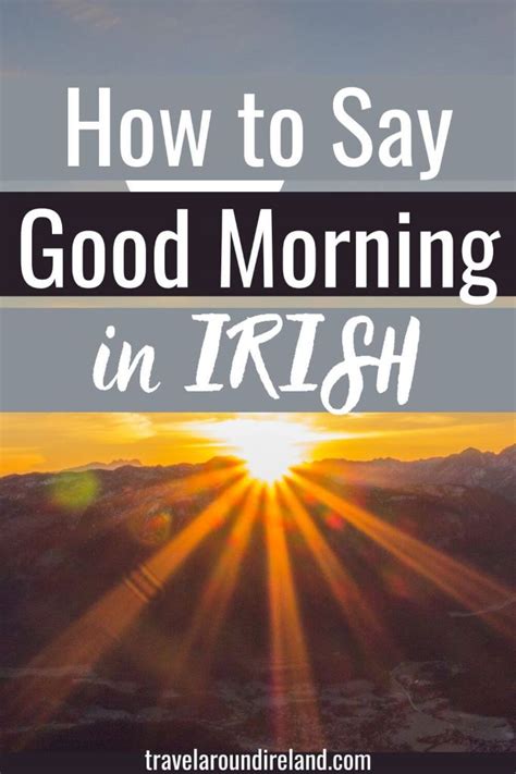 How To Say Good Morning in Irish