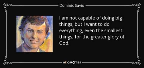 TOP 8 QUOTES BY DOMINIC SAVIO | A-Z Quotes