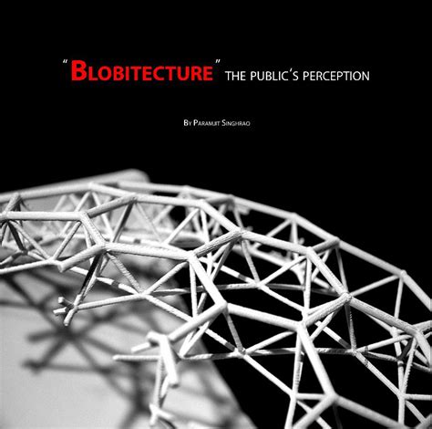 Blobitecture by Paramjit Singhrao | Blurb Books