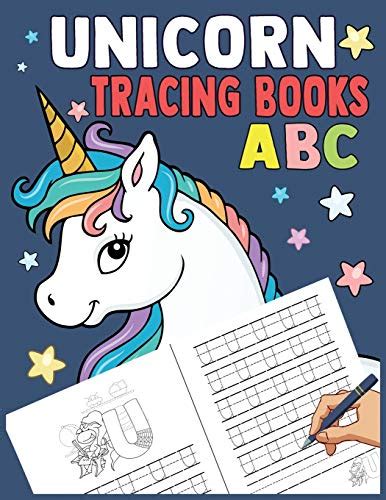 ๊UNICORN ABC TRACING BOOKS: TRACING, LEARNING FOR WRITING, HANDWRITING PRACTICE WORKBOOK FOR ...