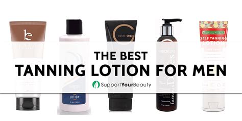 Best Tanning Lotion For Men (Updated 2023)