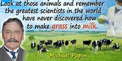 Michael Idvorsky Pupin Quotes - 5 Science Quotes - Dictionary of Science Quotations and ...