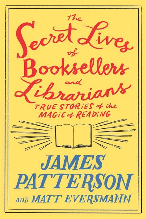 Review: James Patterson peeks into 'The Secret Lives of Booksellers and ...