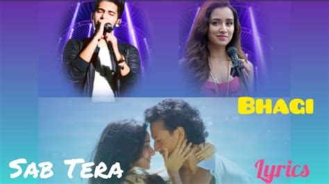 Sab Tera Song Lyrics Duet|Baaghi|Armaan Malik, Shraddha Kapoor|Tiger ...