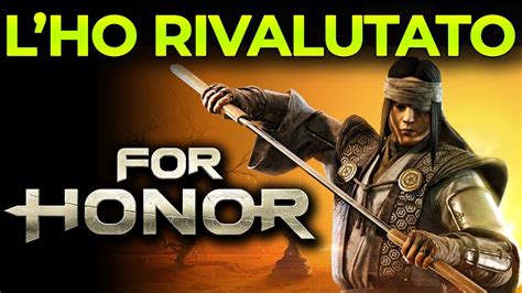 HO RIVALUTATO IL KYOSHIN FOR HONOR Gameplay ITA - YouTube